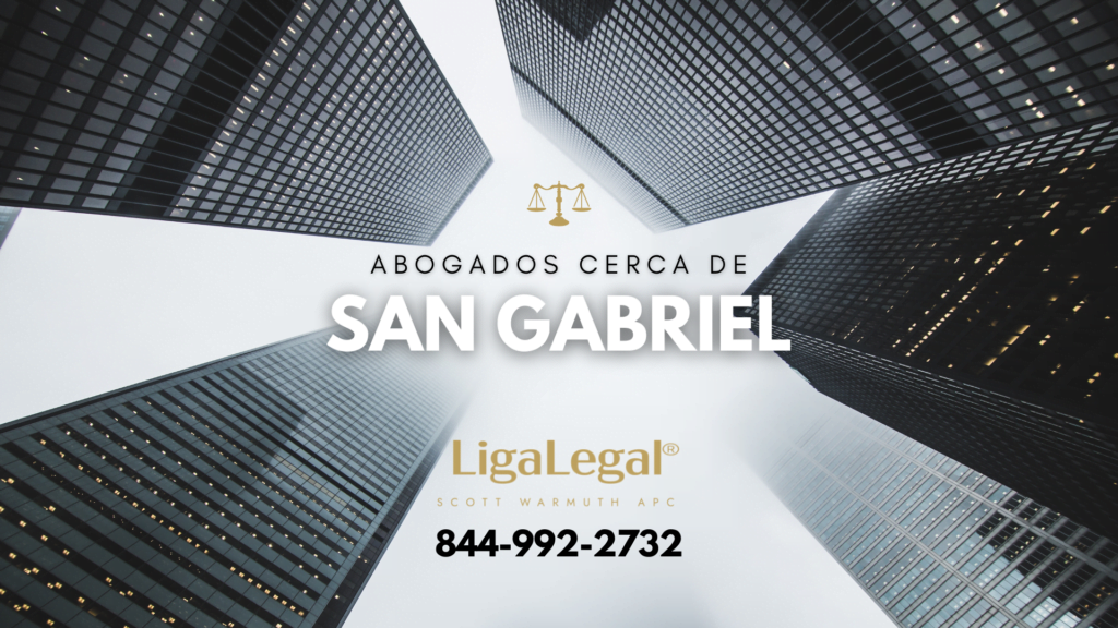 LIGA LEGAL - Abogados Cerca De San Gabriel
