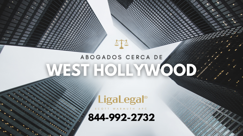 LIGA LEGAL - Abogados Cerca De West Hollywood