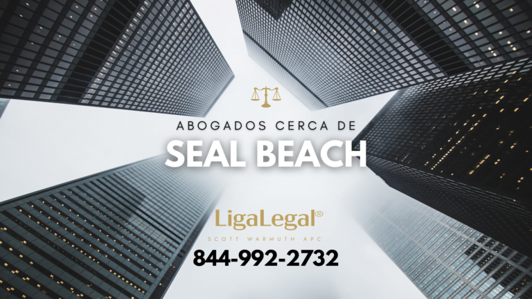 LIGA LEGAL - Abogados Cerca De Seal Beach